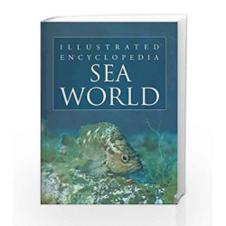 Sea World - Illustrated Encyclopedia by Pegasus Team Book-9788131907368