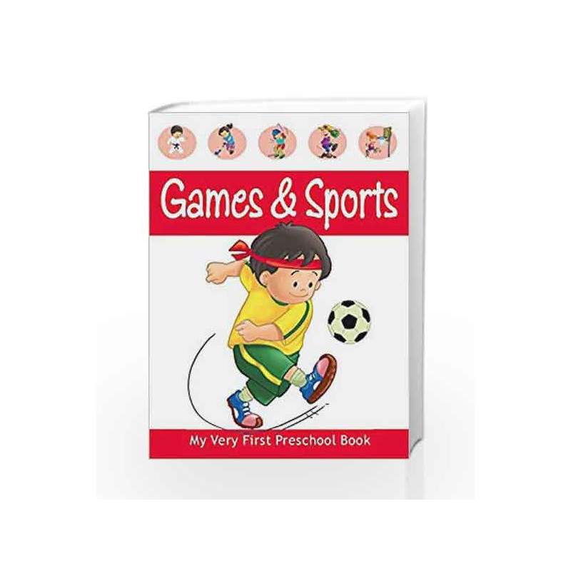 Games & Sports - My Very First Preschool Book by Pegasus Team Book-9788131904220