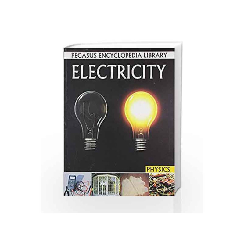 Electricity: 1 (Physics) by Pegasus Book-9788131912461