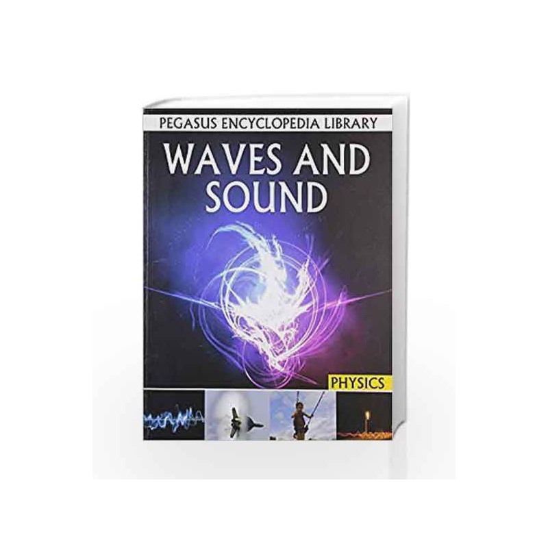 Waves and Sound: 1 (Physics) by Pegasus Book-9788131912485