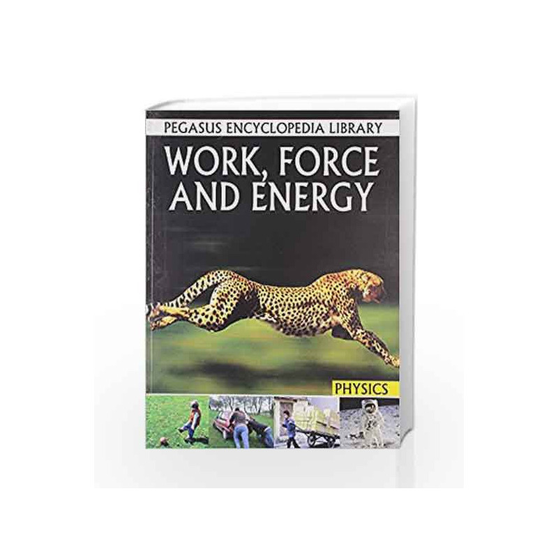 Work, Force & Energy: 1 (Physics) by Pegasus Book-9788131912508