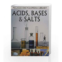 Acid, Bases & Salts: 1 (Chemistry) by PEGASUS Book-9788131912560