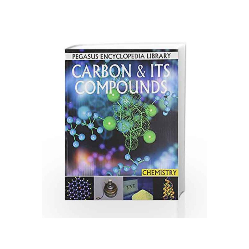 Carbon & Its Compounds: 1 (Chemistry) by Pegasus Book-9788131912584