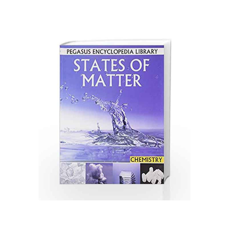 States of Matter: 1 (Chemistry) by Pegasus Book-9788131912607