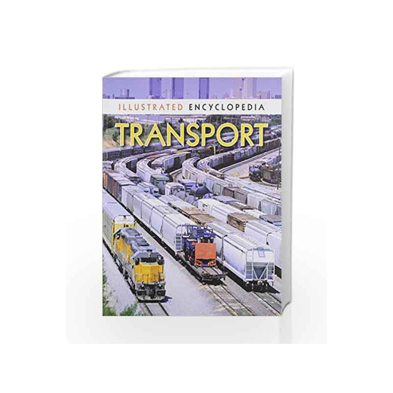 Transport: 1 (Illustrated Encyclopedia) by Pegasus Book-9788131906828