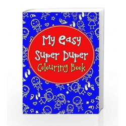 My Easy Super Duper Colouring Book by Pegasus Team Book-9788131934654