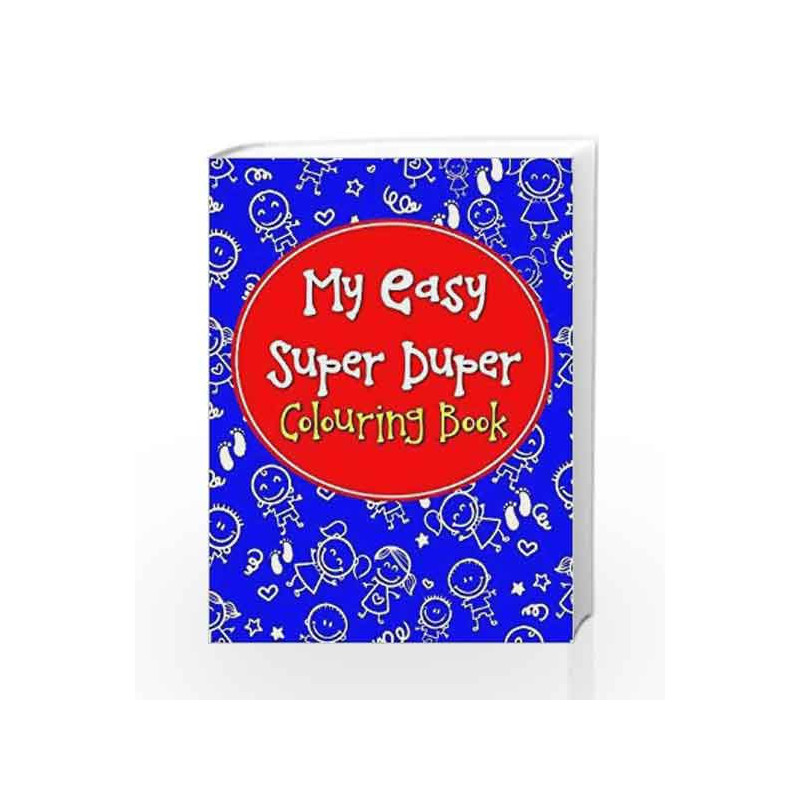 My Easy Super Duper Colouring Book by Pegasus Team Book-9788131934654