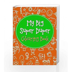 My Big Super Duper Colouring Book by Pegasus Team Book-9788131934661