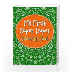 My First Super Duper Colouring Book by Pegasus Team Book-9788131934678