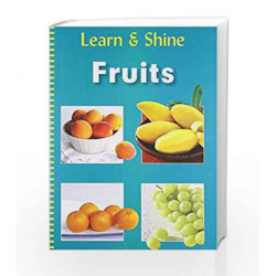 Fruits - Learn & Shine by Pegasus Team Book-9788131917657
