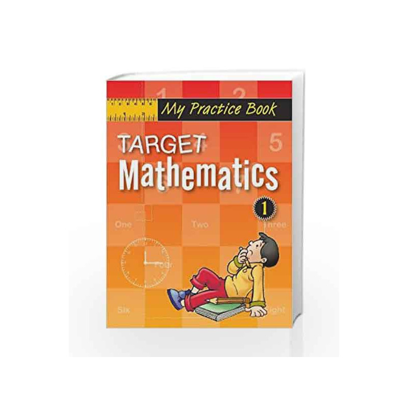 Target Mathematics 1 - Practice Book (My Practice Book Series) by Pegasus Team Book-9788131918319