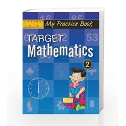 Target Mathematics 2 - Practice Book by Pegasus Team Book-9788131918326