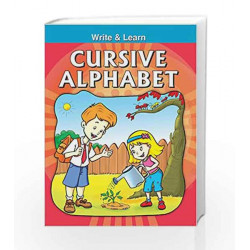 Cursive Alphabet - Write & Learn (Write and Learn) by Pegasus Team Book-9788131904275