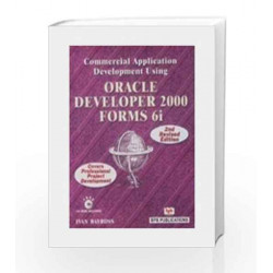 Commercial Applications Development Using Oracle Developer 2000 - Forms 6i by Ivan Bayross Book-9788183330213