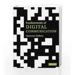 Fundamentals of Digital Communication (South Asian Edition) by Madhow Book-9780521171571