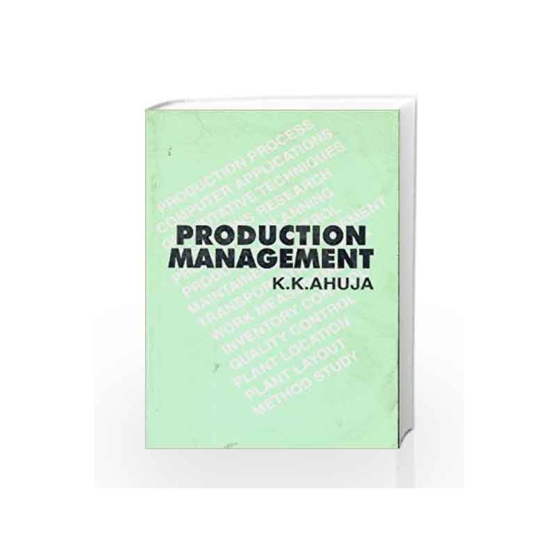 Production Management by K.K. Ahuja Book-9788123901855