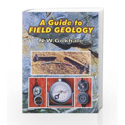 A Guide to Field Geology by N.W. Gokhale Book-9788123907499