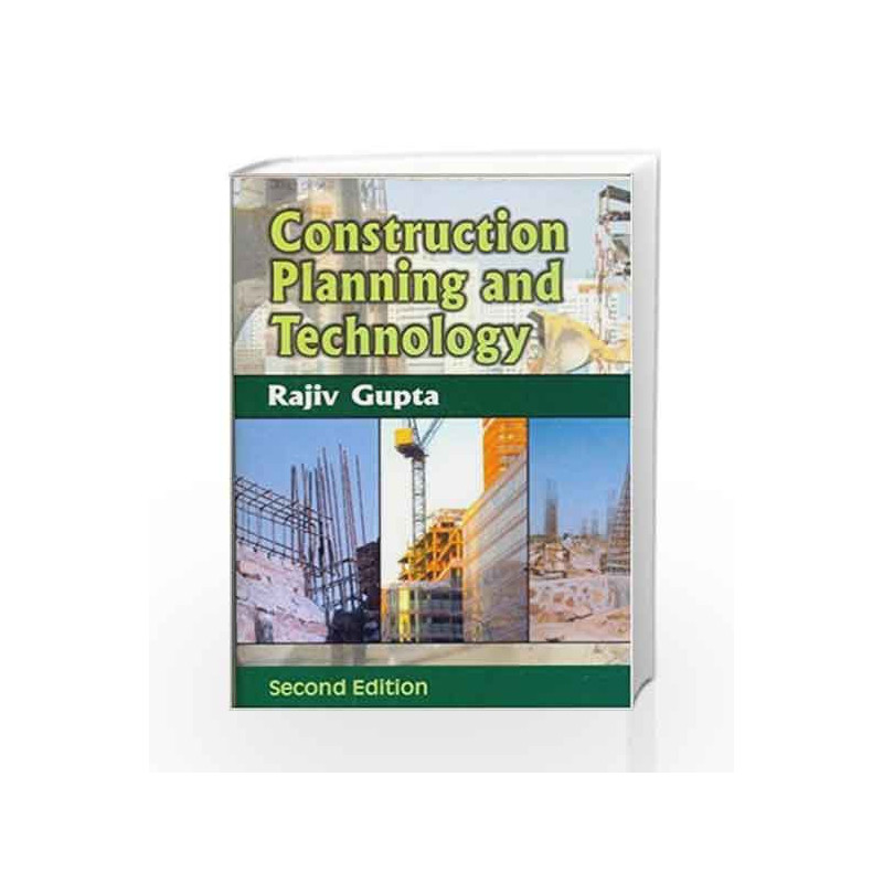 Construction Planning and Technology by Rajiv Gupta Book-9788123916118