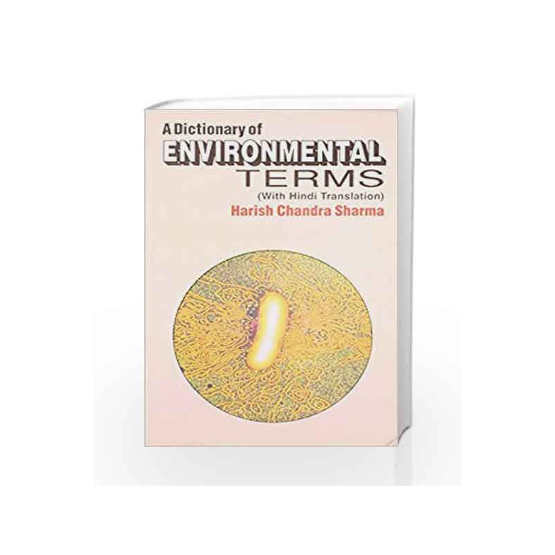 Dictionary of Environmental Terms by H. C. Sharma Book-9788123906560