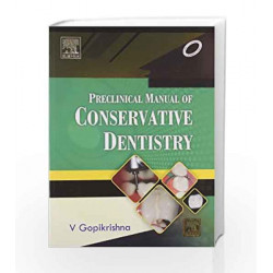 Preclinical Manual of Conservative Dentistry (Old Edition) by V. Gopikrishna Book-9788131225288