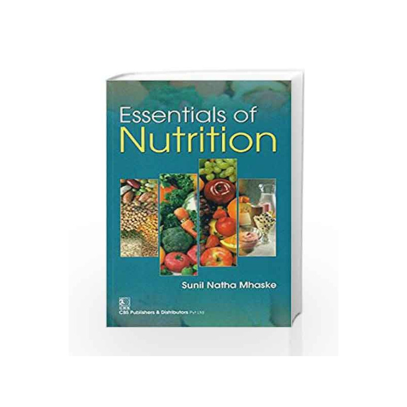Essentials of Nutrition by Mhaske S.N Book-9788123925288