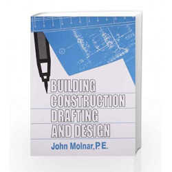 Building Construction Drafting and Design by Molnar J Book-9788123919539