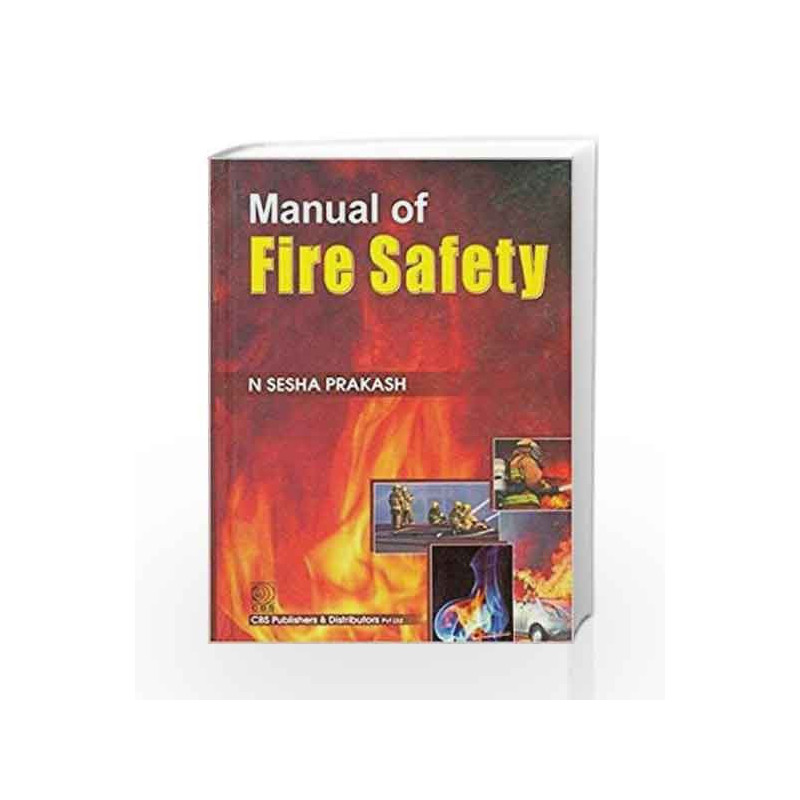 Manual of Fire Safety by Sesha Prakash Book-9788123919904