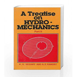 A Treatise on Hydromechanics, (In 2 Vols.) Vol. II by W.H. Besant Book-9788123911915