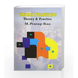 Urban Planning: Theory and Practice by P. Rao Book-9788123907574