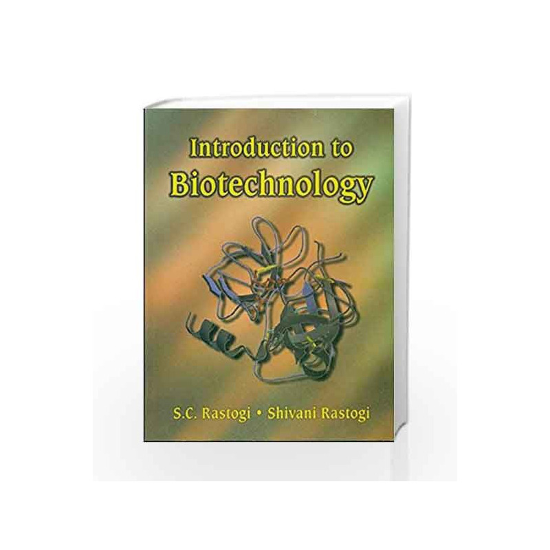 Introduction to Biotechnology by Rastogi Book-9788123913162