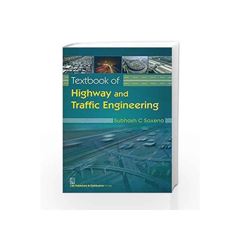 Textbook of Highway and Traffic Engineering by Saxena S.C Book-9788123924175