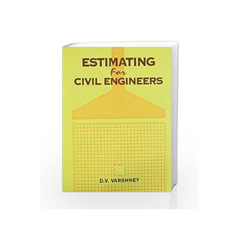 Estimating for Civil Engineers by D. V. Varshney Book-9788123903354