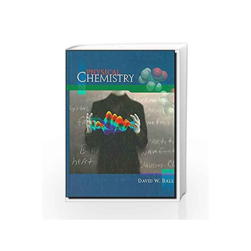 Physical Chemistry by David Ball Book-9788131501979