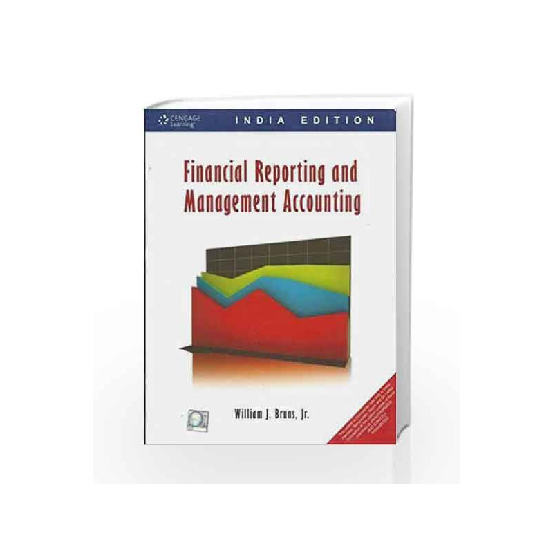 Financial Reporting and Management Accounting by William J. Bruns Book-9788131512333