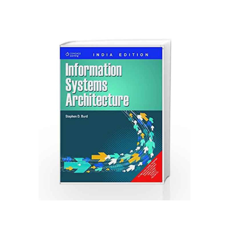 Information System Architecture by Stephen D. Burd Book-9788131508657