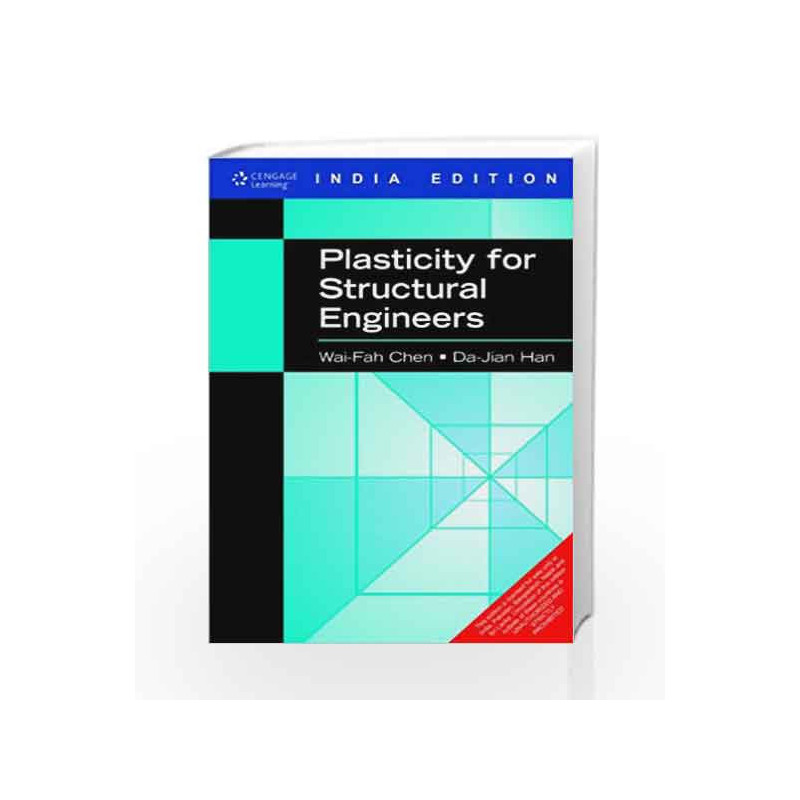 Plasticity for Structural Engineers by CHEN Book-9788131510933