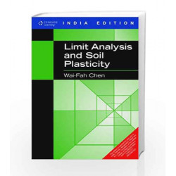 Limit Analysis and Soil Plasticity by Wai-Fah Chen Book-9788131510957