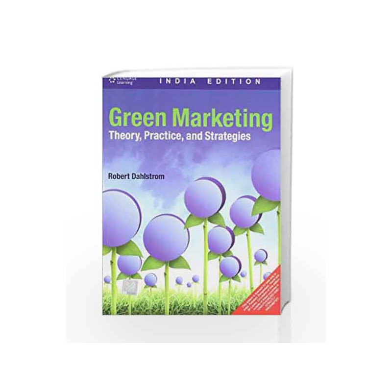 Green Marketing: Theory, Practice and Strategies by Robert Dahlstrom Book-9788131514597