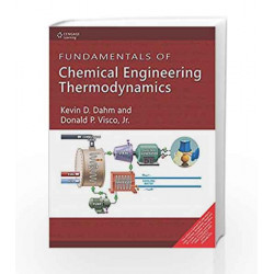 Fundamentals of Chemical Engineering Thermodynamics by Kevin D. Dahm Book-9788131524237