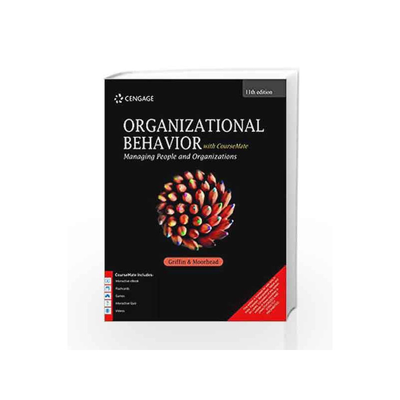 Organizational Behavior: Managing People and Organizations with Course Mate by Ricky W. Griffin Book-9788131533352