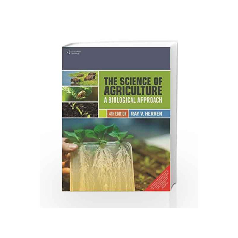 The Science of Agriculture: A Biological Approach by Ray V. Herren Book-9788131525029