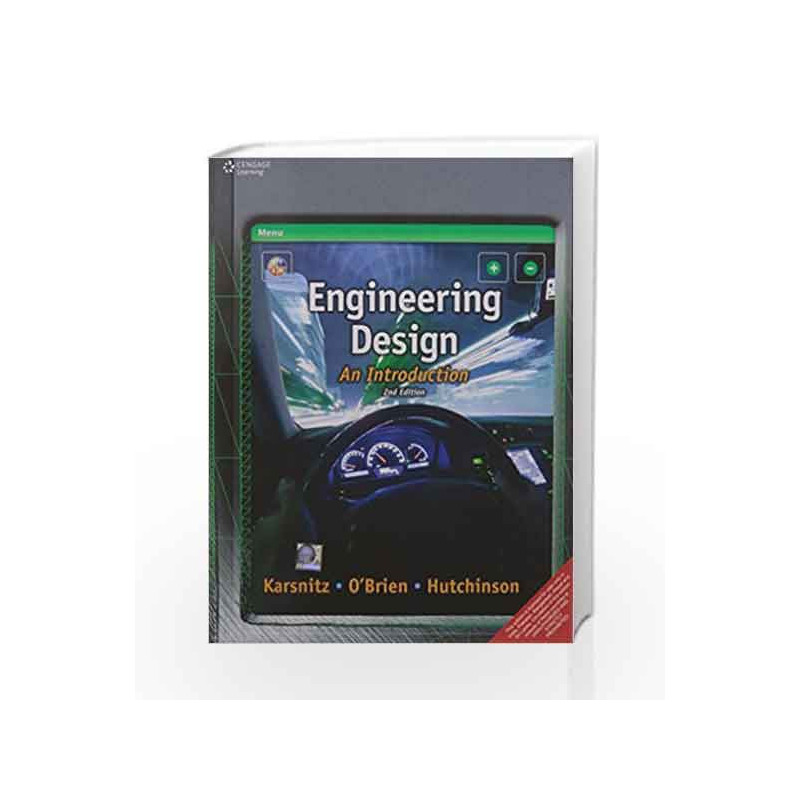 Engineering Design An Introduction by John R. Karsnitz | Stephen O'brien | John P. Hutchinson Book-9788131530740
