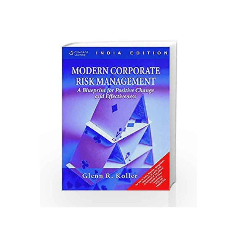 Modern Corporate Risk Management A Blueprint for Positive Change and Effectiveness by Glenn Koller Book-9788131509975