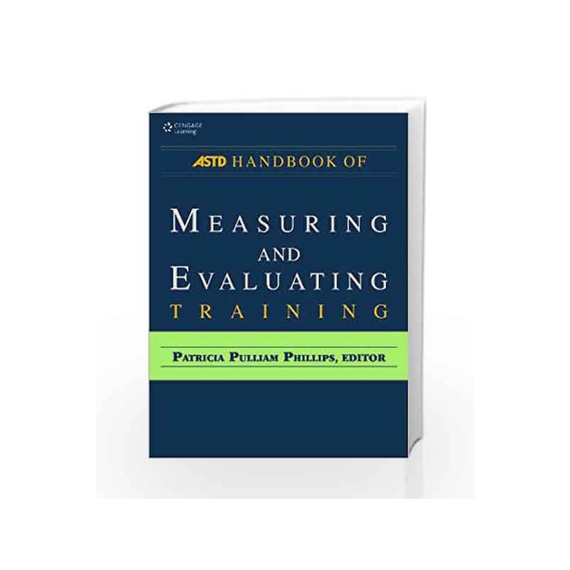 ASTD Handbook for Measuring & Evaluating Training by Patricia Pulliam Phillips Book-9788131516645