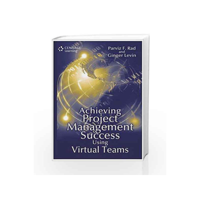 Achieving Project Management Success Using Virtual Teams by Rad Book-9788131522653