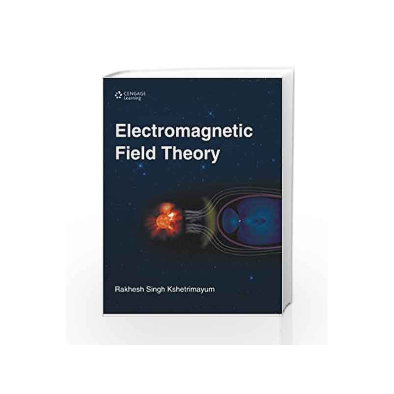 Electromagnetic Field Theory by RS KSHETRIMAYUM Book-9788131516584
