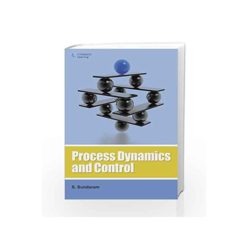 Process Dynamics and Control by S. Sundaram Book-9788131516263