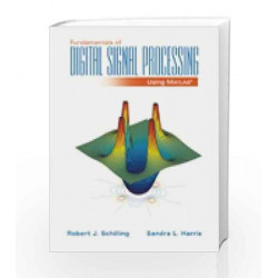 Fundamentals of Digital Signal Processing Using MATLAB (with CD-ROM) by Sandra Harris Book-9788131520758