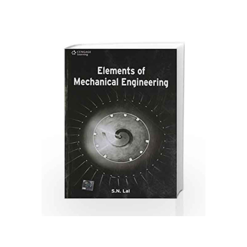 Elements of Mechanical Engineering by S.N. Lal Book-9788131518564