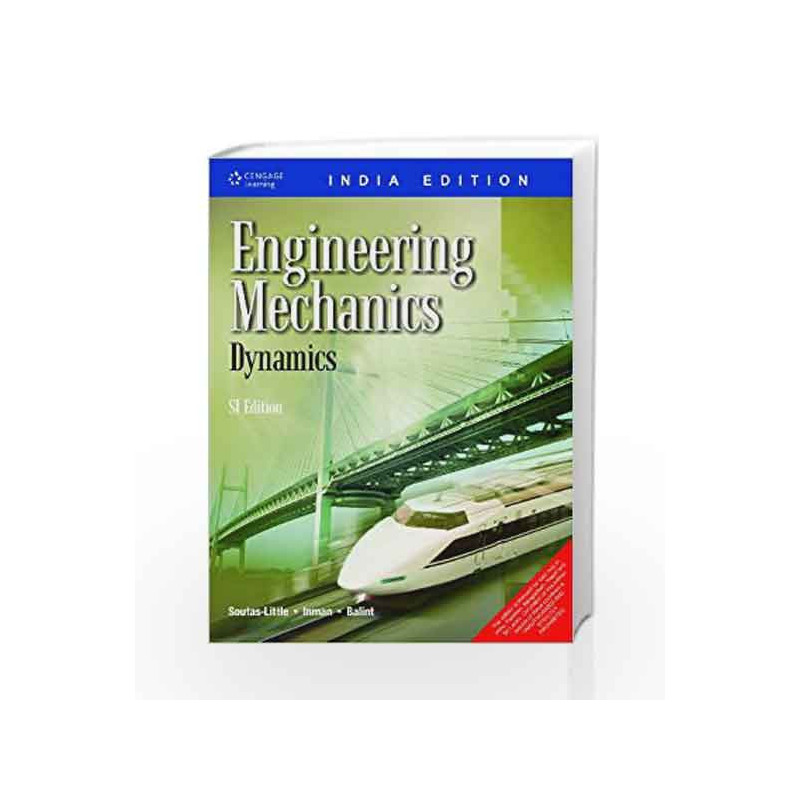 Engineering Mechanics: Dynamics by Robert W. Soutas-Little Book-9788131514092